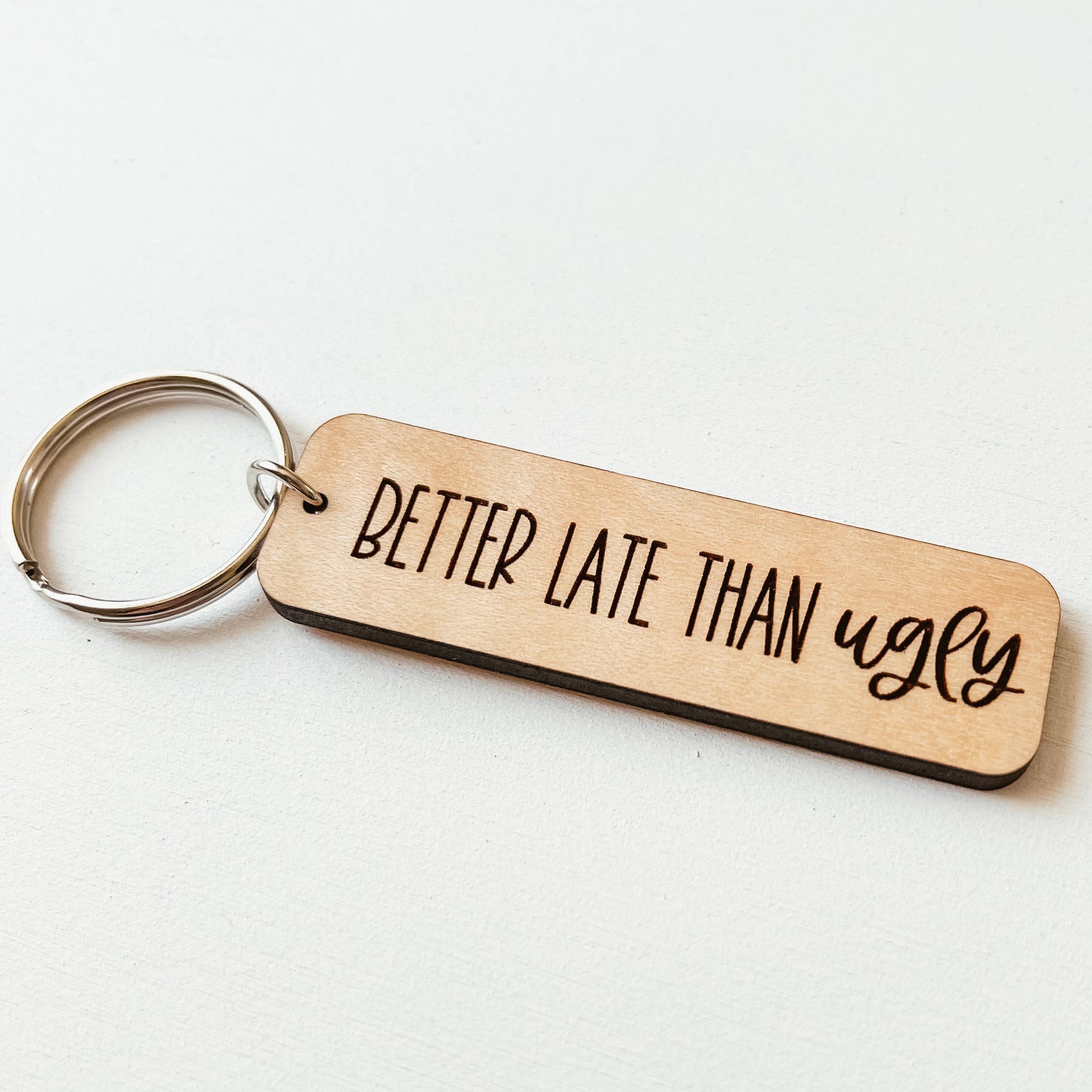 Knotty Design Co. | Better Late Than Ugly Wooden Keychain