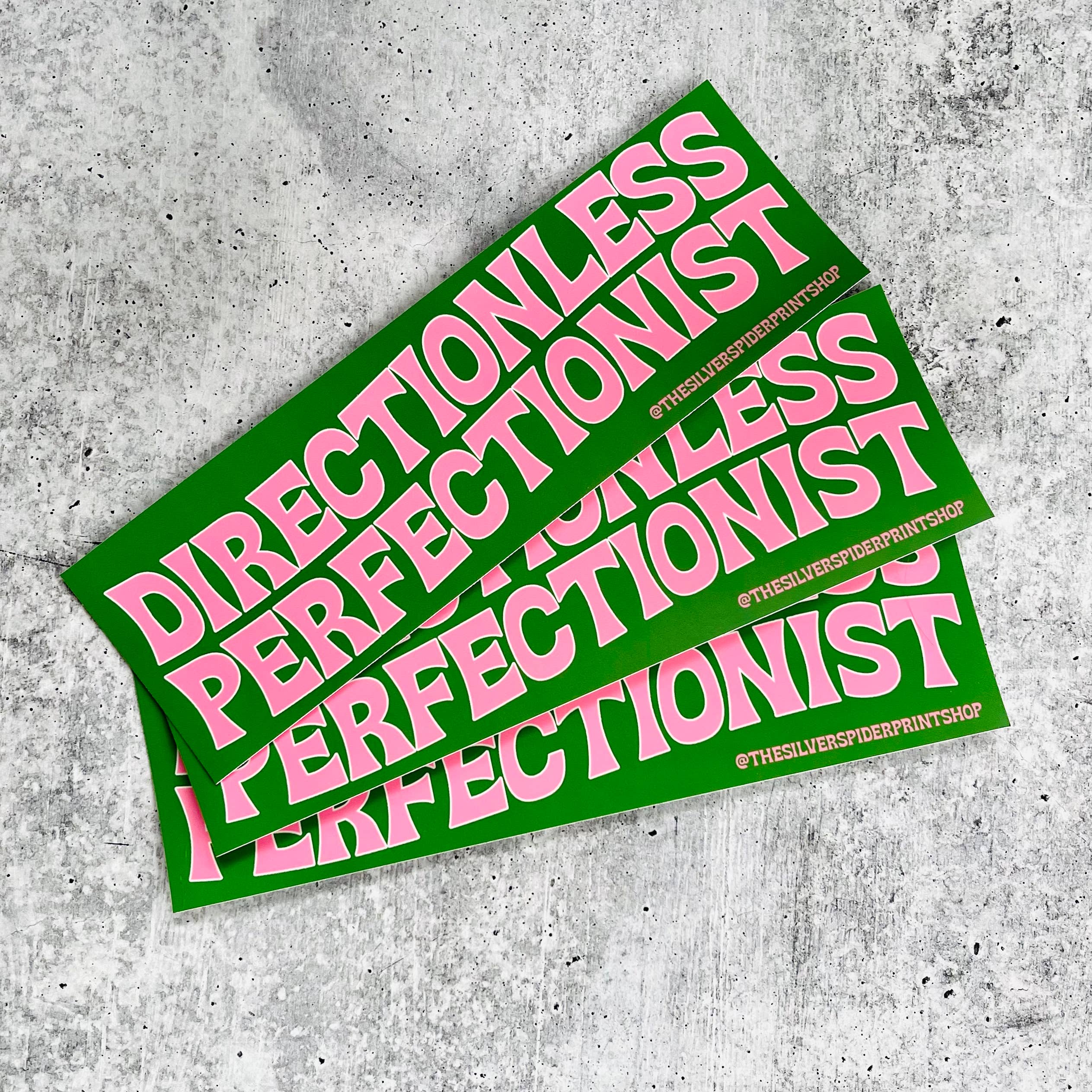 Directionless Perfectionist green pink Bumper Sticker