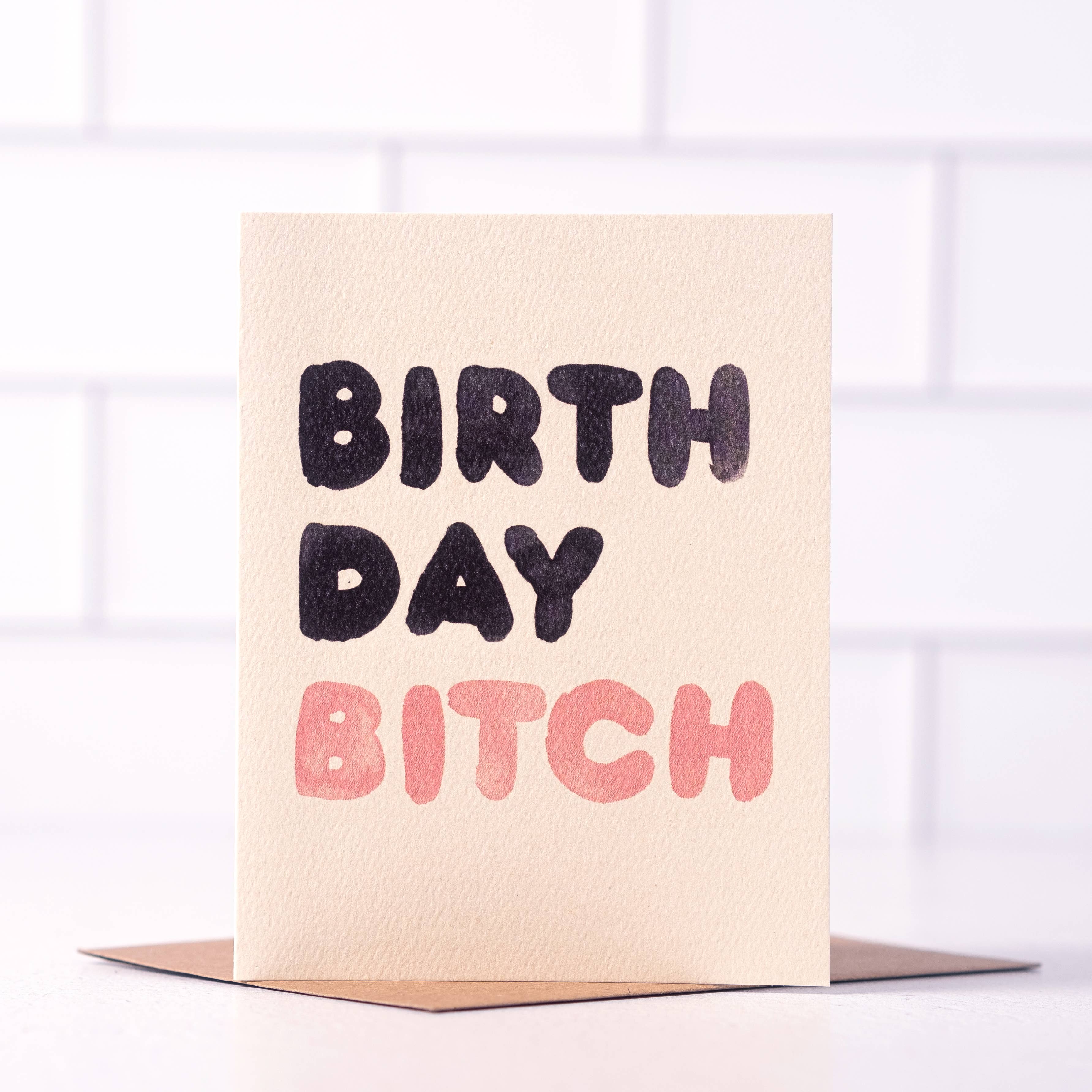 Daydream Prints | Birthday Bitch Card