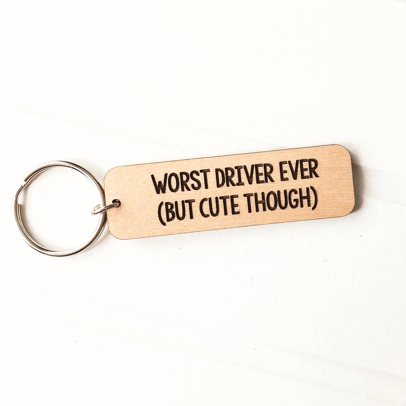 Knotty Design Co. | Worst Driver Ever But Cute Though Wooden Keychain